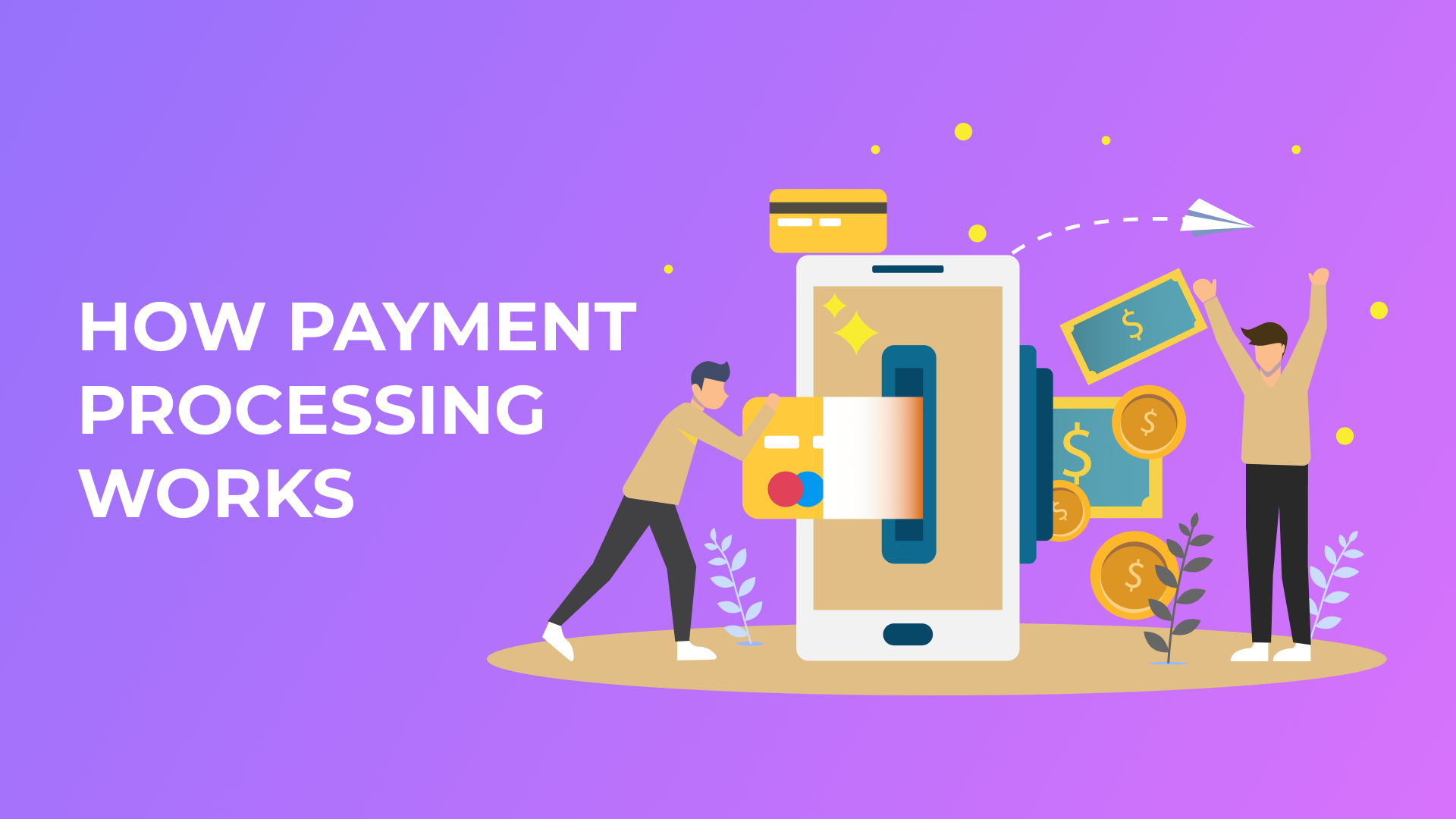 How payment processing works – Learn about the money flow!